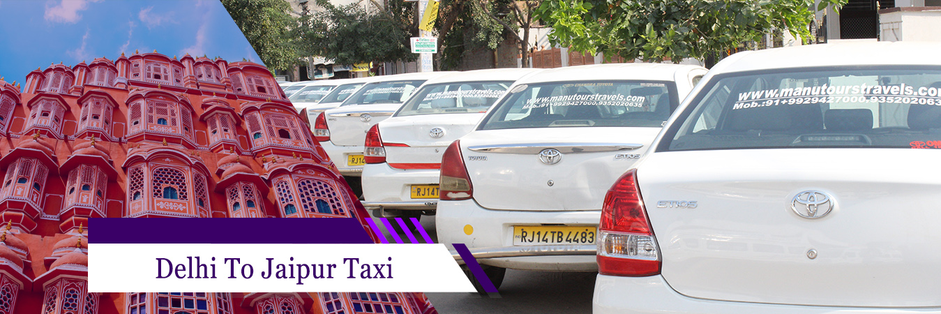 Delhi To Jaipur Taxi